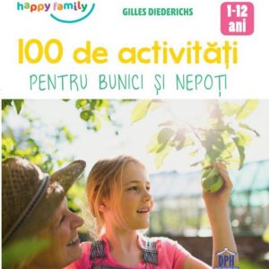 100 Activitati Pentru Bunici si Nepoti