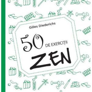50 exerciții Zen – Gilles Diederichs