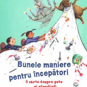 Bunele maniere pentru incepatori – Kristina Dumas, Ina Worms