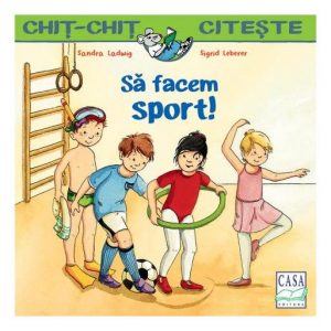 Să facem sport! – Colecția Chit-Chiț