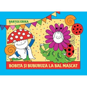 Bobiţă şi Buburuză la bal mascat – Bartos Erika