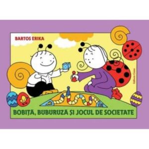 Bobita, Buburuza si jocul de societate – Bartos Erika