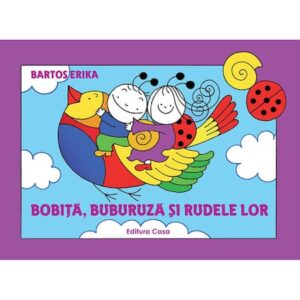 Bobiţă, Buburuză şi rudele lor – Bartos Erika
