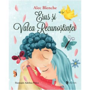 Erus si Valea Recunostintei – Alec Blenche